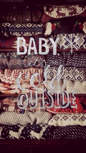 Baby It’s Cold Outside iPhone 5 Wallpaper